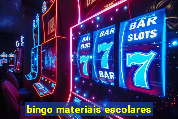 bingo materiais escolares